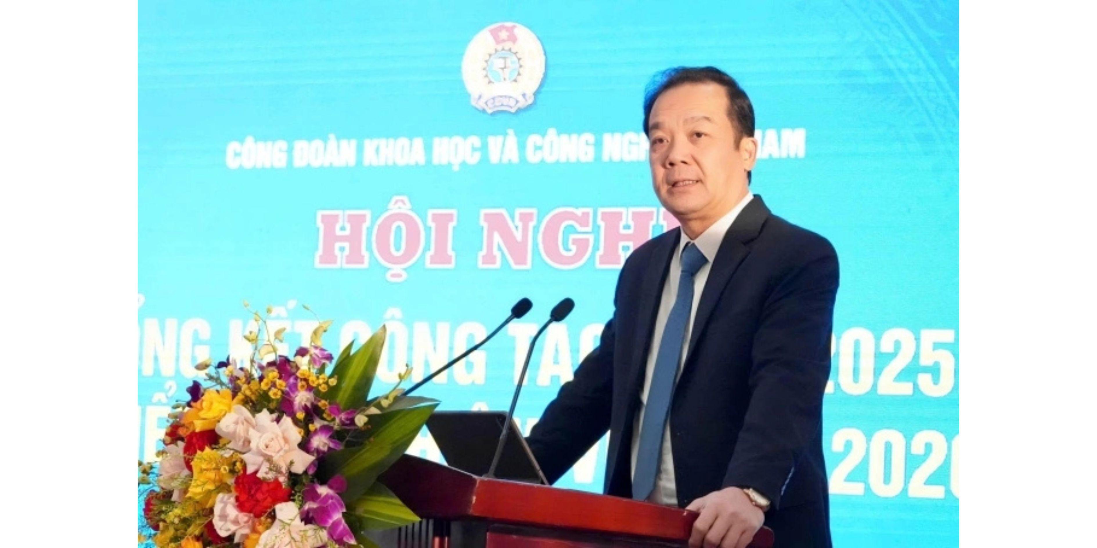 'Công đoàn phải thành nơi phát triển nguồn nhân lực khoa học công nghệ'